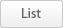 List